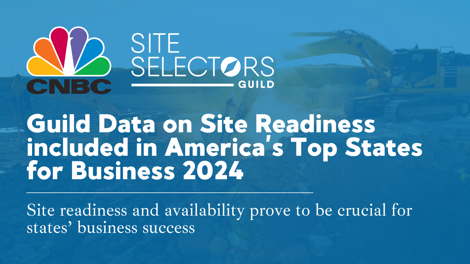 Site Selectors Guild Collaborates with CNBC on Top States for Business