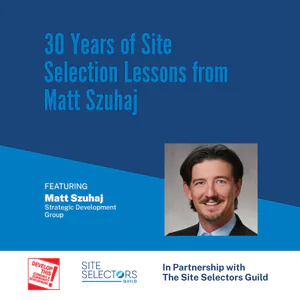 DevelopThis! #664 30 Years of Site Selection Lessons from Matt Szuhaj episode artwork